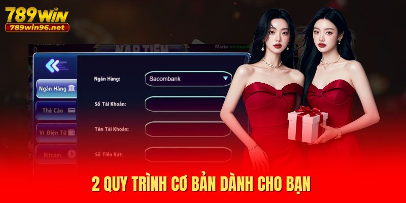 2 quy trình cơ bản dành cho bạn 