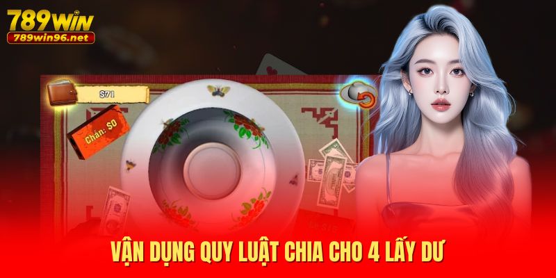 Vận dụng quy luật chia cho 4 lấy dư